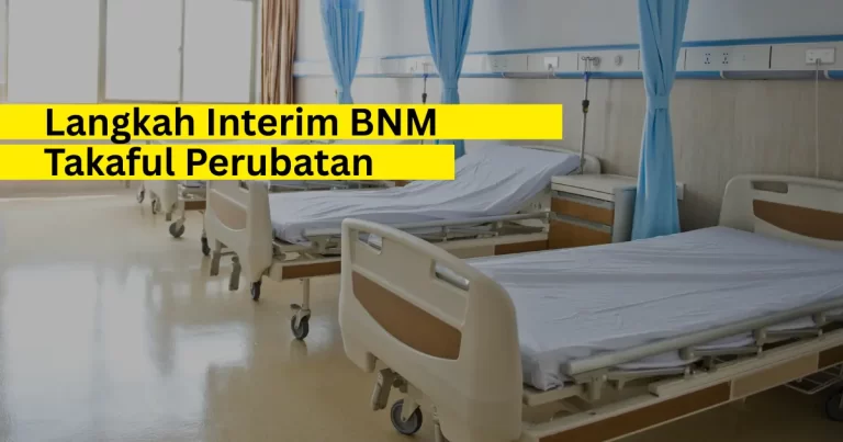 Langkah – Langkah INTERIM BNM bagi Pelanggan Takaful Perubatan