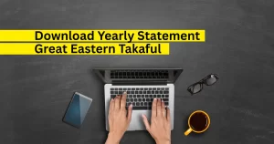 cara download yearly statement great eastern takaful